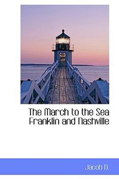 Hardcover The March to the Sea Franklin and Nashville Book