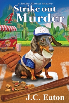 Strike Out 4 Murder - Book #11 of the Sophie Kimball Mystery