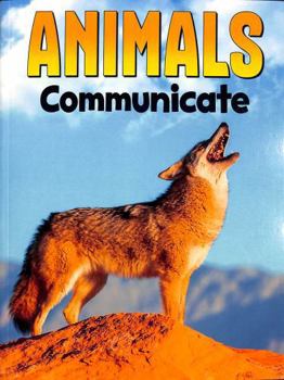 Paperback Animals Communicate (Animal Societies) Book