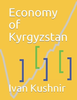 Paperback Economy of Kyrgyzstan Book