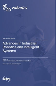 Hardcover Advances in Industrial Robotics and Intelligent Systems Book