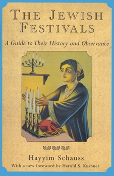 Paperback The Jewish Festivals: A Guide to Their History and Observance Book