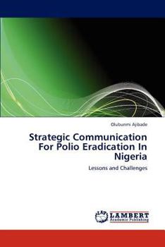 Paperback Strategic Communication For Polio Eradication In Nigeria Book