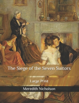 Paperback The Siege of the Seven Suitors: Large Print Book