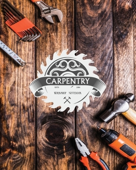 Paperback Workshop Notebook: Woodworking Plan Journal 5x5 Graph Paper Sketchbook Design Planner Project Idea for Carpenter DIY Hobby Woodworker Cab Book