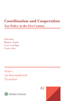 Hardcover Coordination and Cooperation: Tax Policy in the 21st Century Book