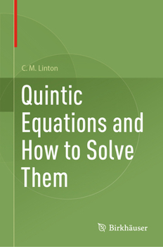 Hardcover Quintic Equations and How to Solve Them Book