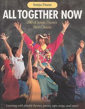 Paperback All Together Now: 200 of Sonja Dunn's Best Chants Book