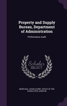 Hardcover Property and Supply Bureau, Department of Administration: Performance Audit Book