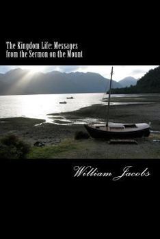 Paperback The Kingdom Life: Messages from the Sermon on the Mount. Book