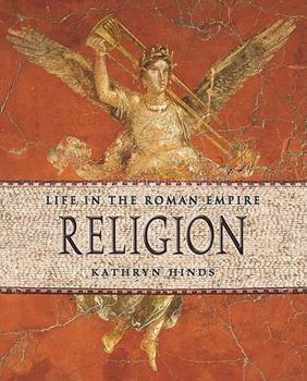 Religion (Life in the Roman Empire) - Book  of the Life in the Roman Empire