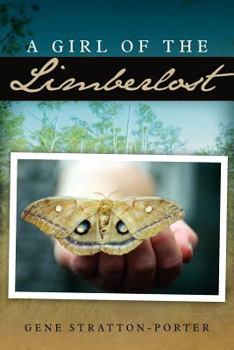 A Girl of the Limberlost - Book #2 of the Limberlost