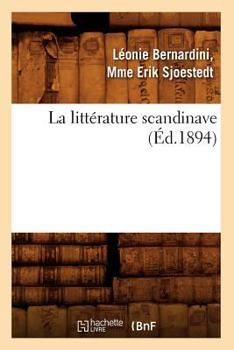 Paperback La Littérature Scandinave (Éd.1894) [French] Book