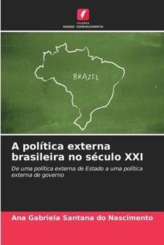 Paperback A política externa brasileira no século XXI [Portuguese] Book