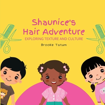 Paperback "Shaunice's Hair Adventure: Exploring Texture and Culture Book