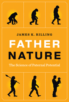 Hardcover Father Nature: The Science of Paternal Potential Book
