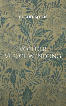 Paperback Von der Verschwendung [German] Book