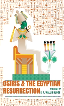 Hardcover Osiris and the Egyptian Resurrection, Vol. 2 Hardcover Book