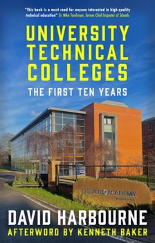 Paperback University Technical Colleges: The First Ten Years Book