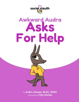 Paperback Awkward Audra Asks for Help Book