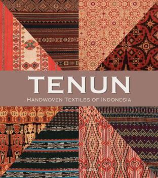 Hardcover Tenun: Handwoven Textiles of Indonesia Book