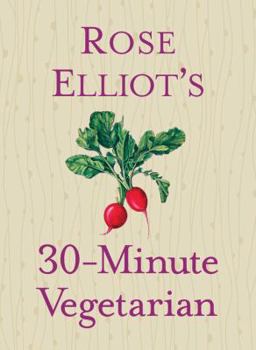 Hardcover Rose Elliot's 30-Minute Vegetarian Book