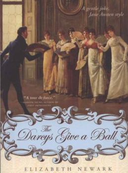 Paperback The Darcys Give a Ball: A Gentle Joke, Jane Austen Style Book