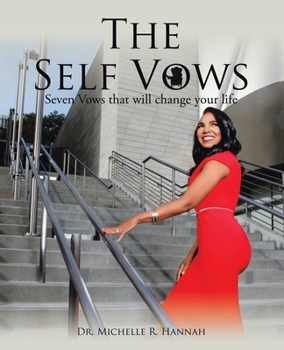 Paperback The Self Vows: Seven Vows That Will Change Your Life Book