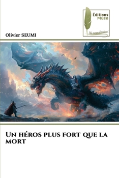 Un héros plus fort que la mort