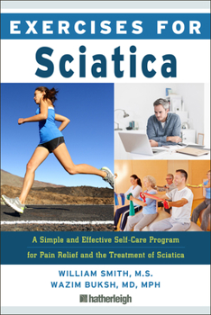 Paperback Exercises for Sciatica: A Simple and Effective Self-Care Program for Pain Relief and the Treatment of Sciatica Book