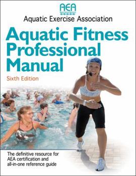 Paperback Aquatic Fitness Professional Manual - 6th Edition Book