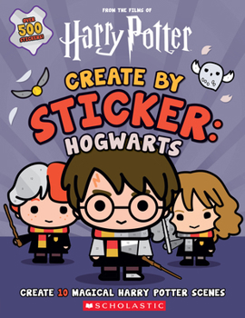 Paperback Harry Potter: Create by Sticker: Hogwarts Book