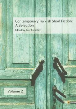 Paperback Contemporary Turkish Short Fiction: A Selection (Volume 2) Book