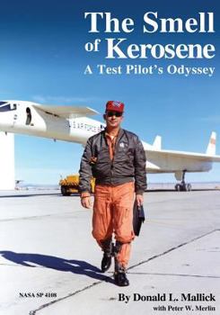 Paperback The Smell of Kerosene: A Test Pilot's Odyssey Book