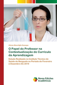 Paperback O Papel do Professor na Contextualização do Currículo da Aprendizagem [Portuguese] Book