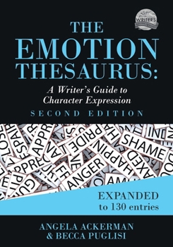 Paperback The Emotion Thesaurus: A Writer's Guide to Character Expression (Second Edition) Book