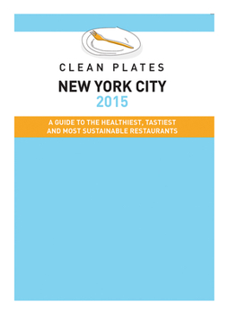 Paperback Clean Plates New York City 2015: A Guide to the Healthiest, Tastiest and Most Sustainable Restaurants for Vegetarians and Carnivores Book