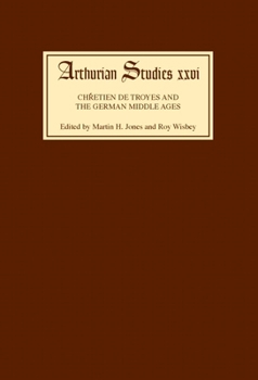 Hardcover Chrétien de Troyes and the German Middle Ages: Papers from an International Symposium Book