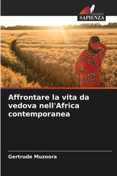 Paperback Affrontare la vita da vedova nell'Africa contemporanea [Italian] Book