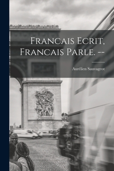 Paperback Francais Ecrit, Francais Parle. -- Book