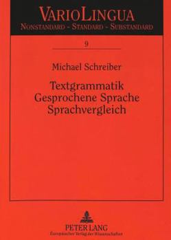 Textgrammatik - Gesprochene Sprache - Sprachvergleich: Proformen Im Gesprochenen Franzoesischen Und Deutschen