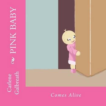Paperback Pink Baby: Comes Alive Book