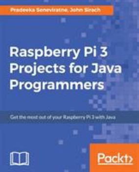 Paperback Raspberry Pi 3 Projects for Java Programmers Book