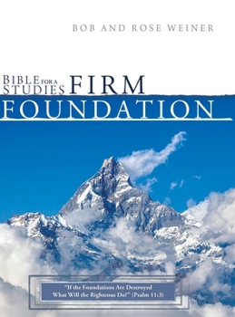Bible Studies for A Firm Foundation