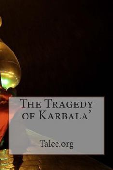 Paperback The Tragedy of Karbala' Book
