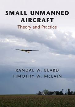 Hardcover Small Unmanned Aircraft: Theory and Practice Book