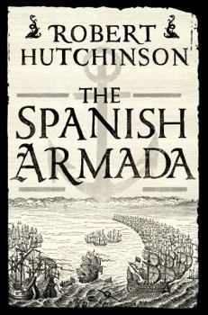 Hardcover The Spanish Armada: A History Book