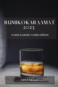 Paperback Rumikokaraamat 2023: Naudi Kariibi Vaimu Köögis [Estonian] Book