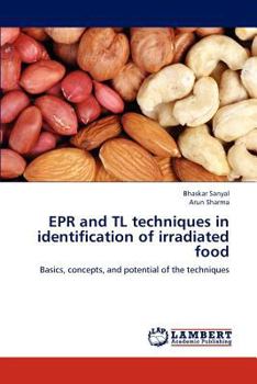 Paperback EPR and TL techniques in identification of irradiated food Book