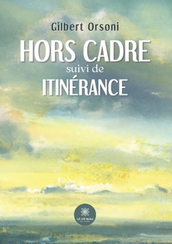 Paperback Hors cadre suivi de itinérance [French] Book